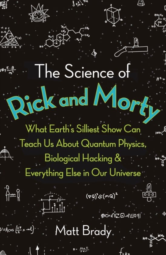 The Science of Rick and Morty