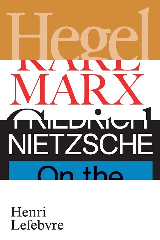 Hegel, Marx, Nietzsche