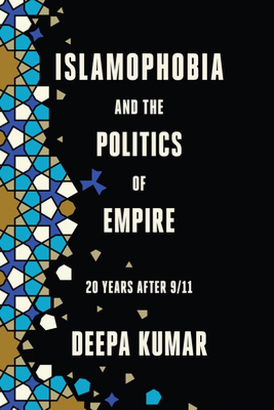 Islamophobia and the Politics of Empire