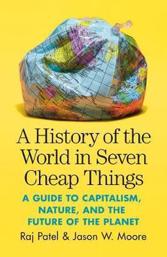 A History of the World in Seven Cheap Things