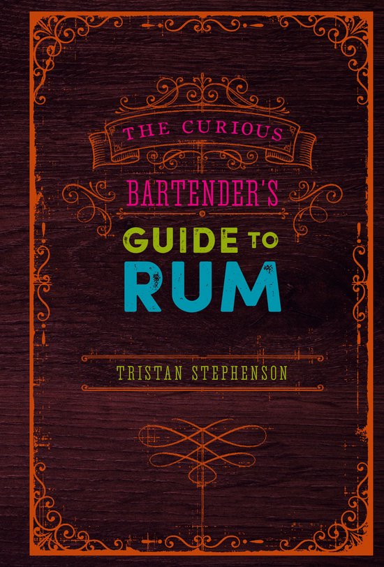 Curious Bartenders Guide To Rum