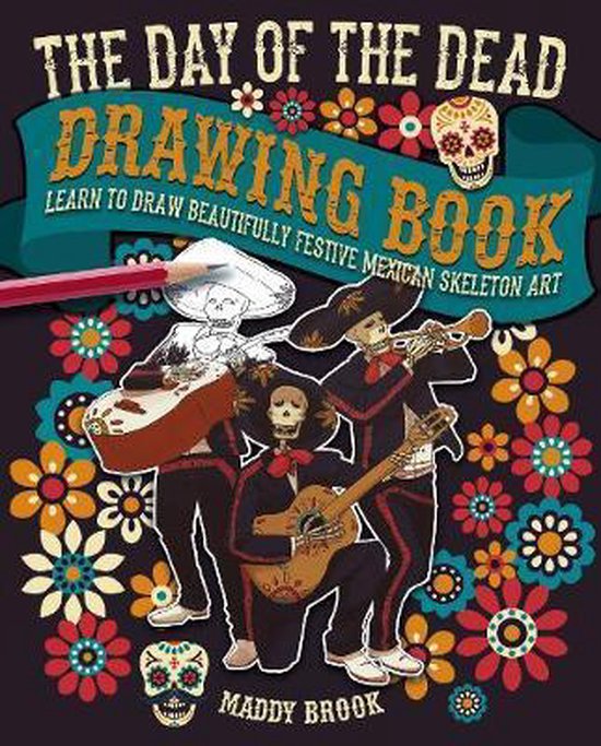 The Day of the Dead Drawing Book