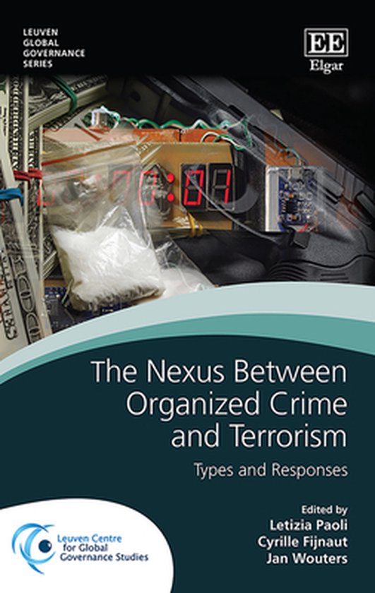 Leuven Global Governance series-The Nexus Between Organized Crime and Terrorism