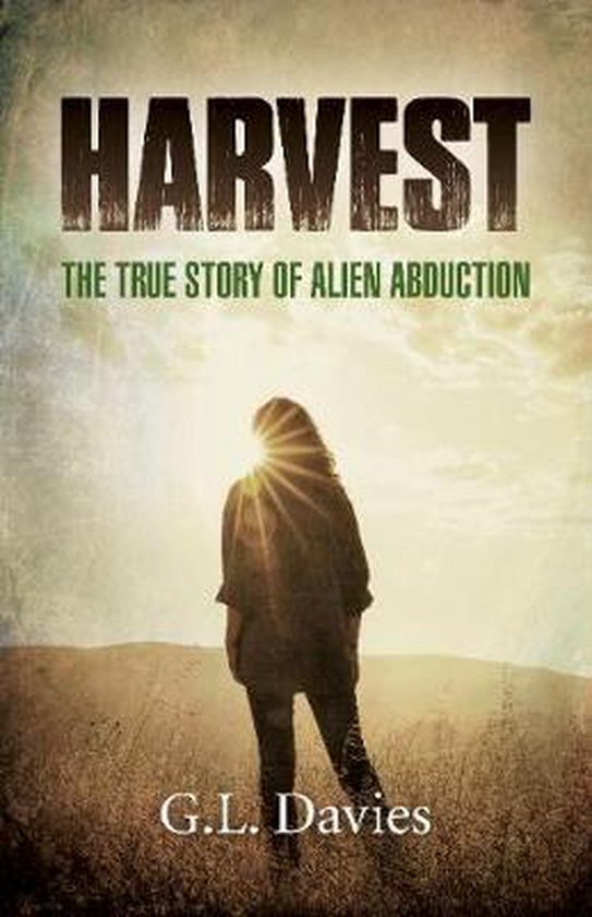 Harvest – The True Story of Alien Abduction