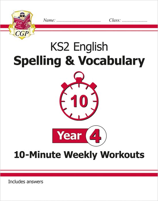 New KS2 English 10-Minute Weekly Workouts: Spelling & Vocabulary - Year 4