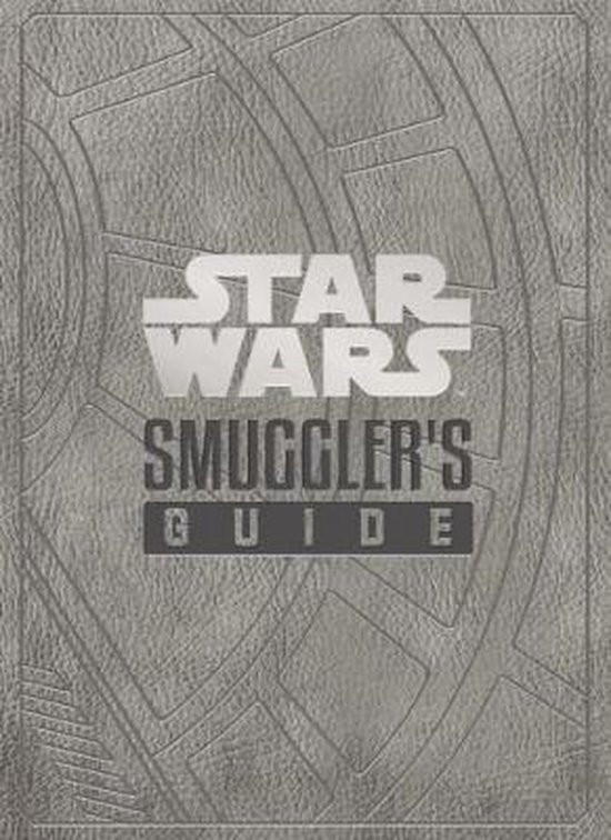 Star Wars - The Smuggler's Guide