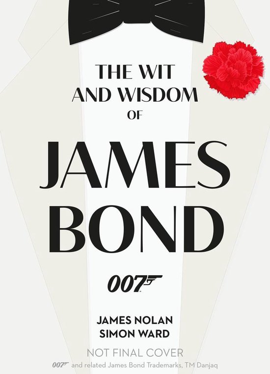 The Wit and Wisdom of James Bond