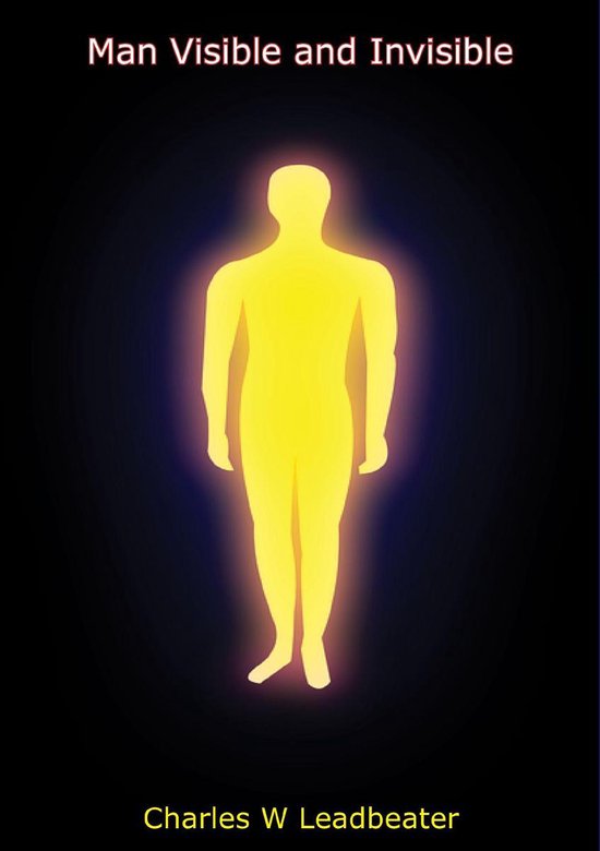 Man Visible and Invisible