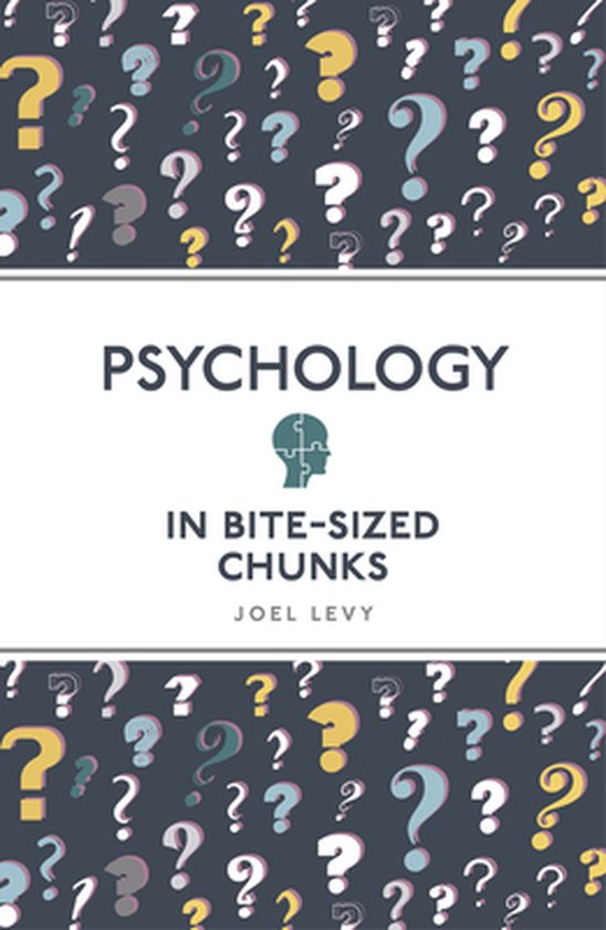 Bite-Sized Chunks- Psychology in Bite Sized Chunks