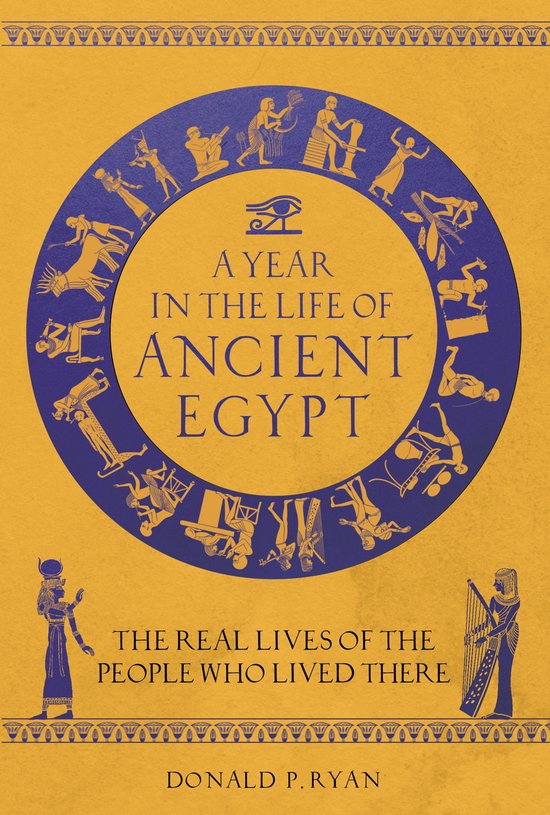 A Year in the Life of Ancient Egypt