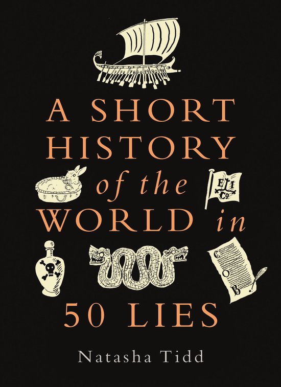 A Short History of the World-A Short History of the World in 50 Lies