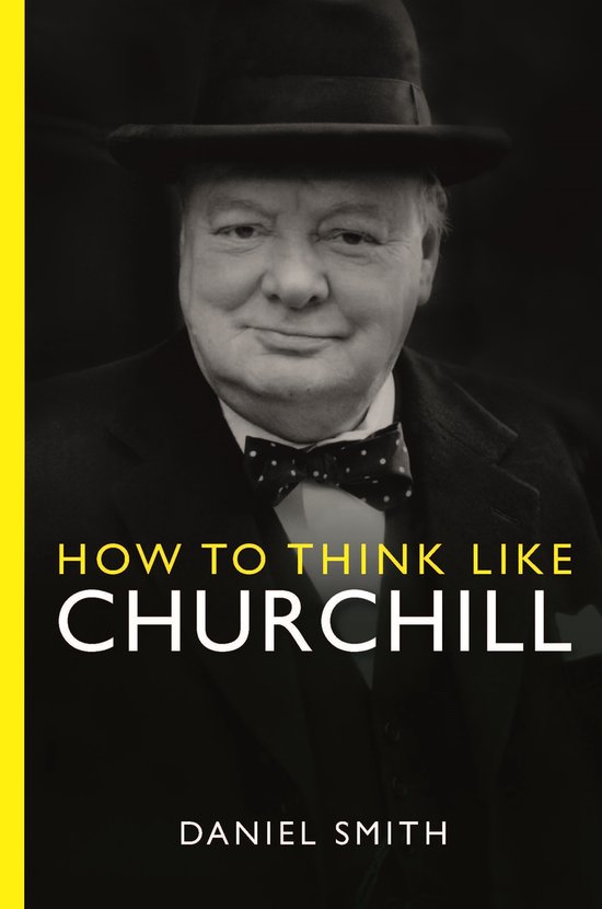 How to Think Like ...- How to Think Like Churchill