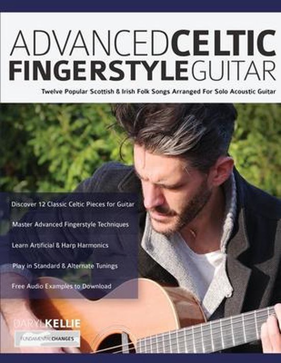 Play Acoustic Guitar- Advanced Celtic Fingerstyle Guitar