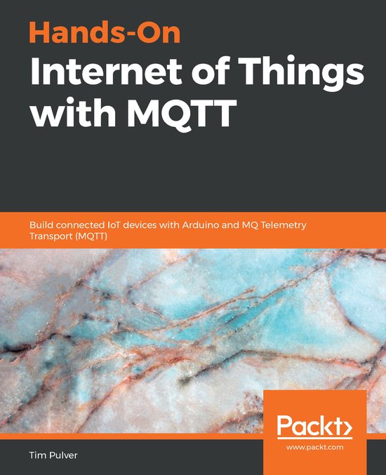 Hands-On Internet of Things with MQTT