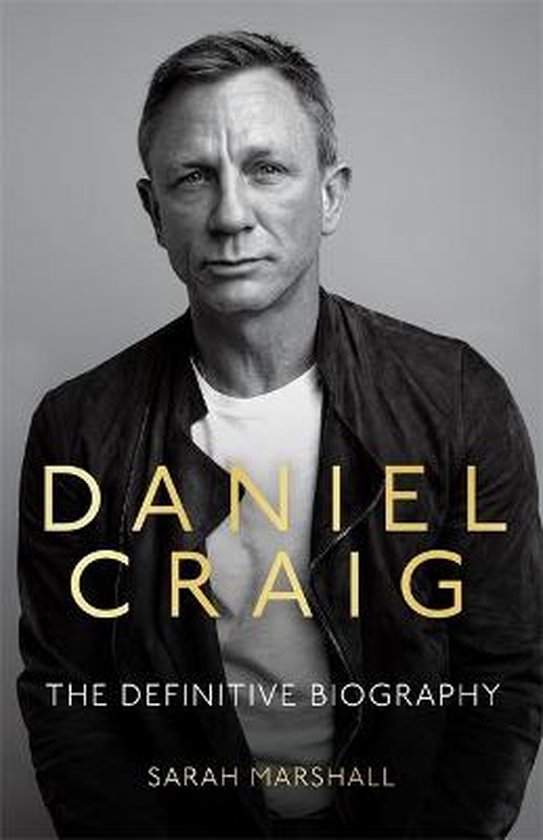 Daniel Craig - The Biography