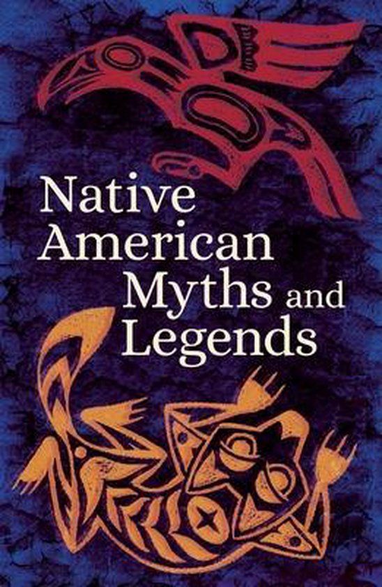 Arcturus Classic Myths and Legends- Native American Myths & Legends