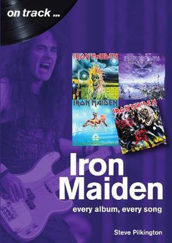 Iron Maiden Every Album, Every Song (On Track)