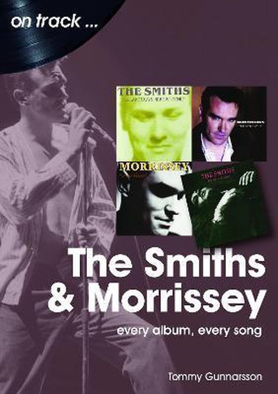 The Smiths & Morrissey On Track