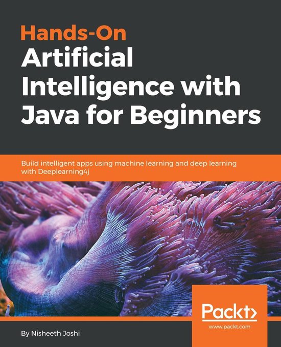 Hands-On Artificial Intelligence with Java for Beginners