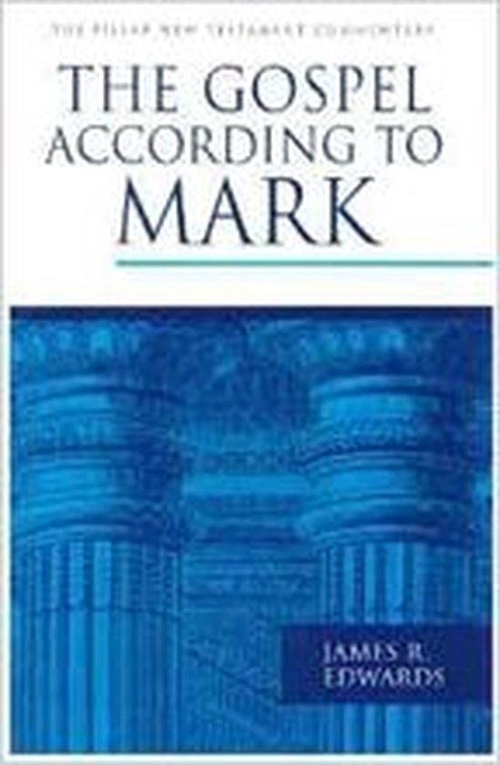 Pillar New Testament Commentary - The Gospel According to Mark