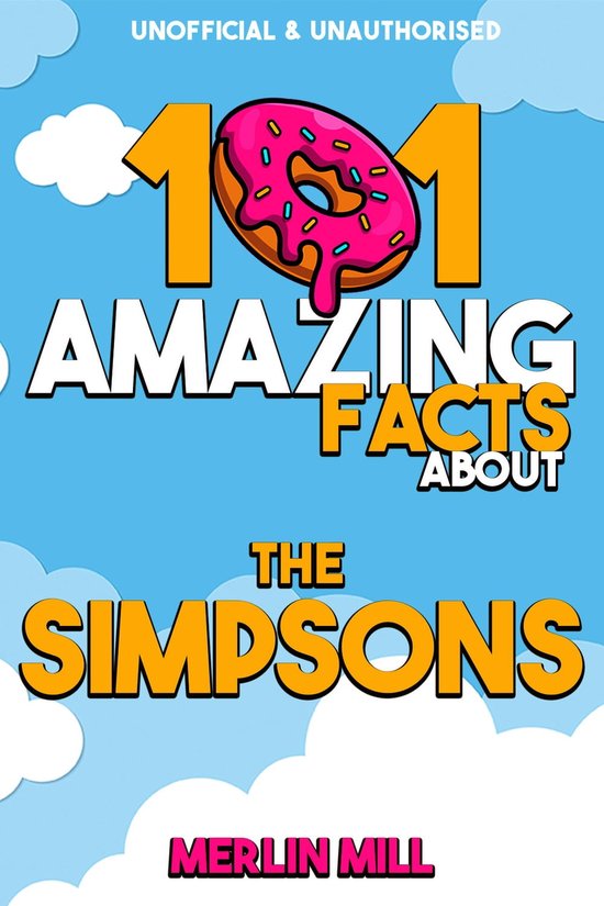 101 Amazing Facts 120 - 101 Amazing Facts about the Simpsons