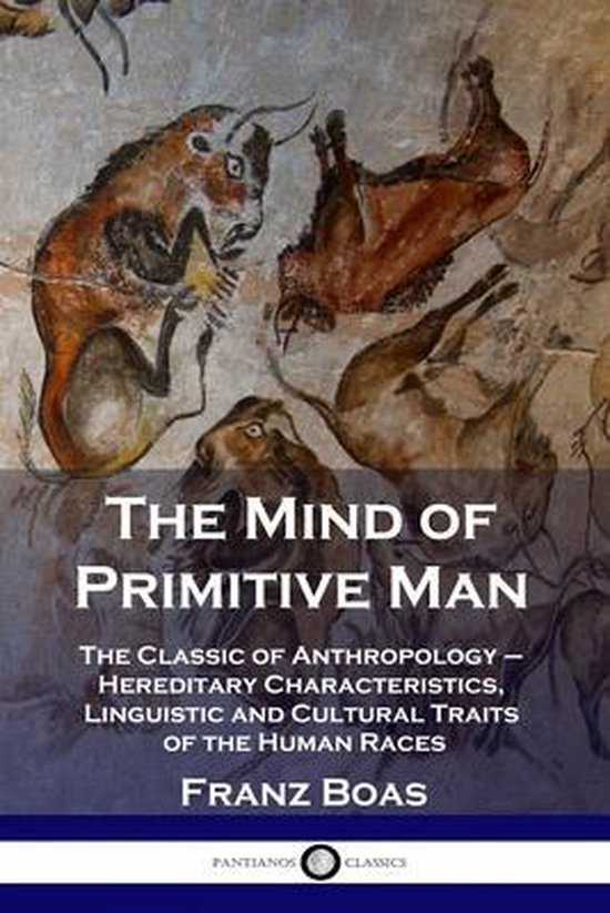 The Mind of Primitive Man