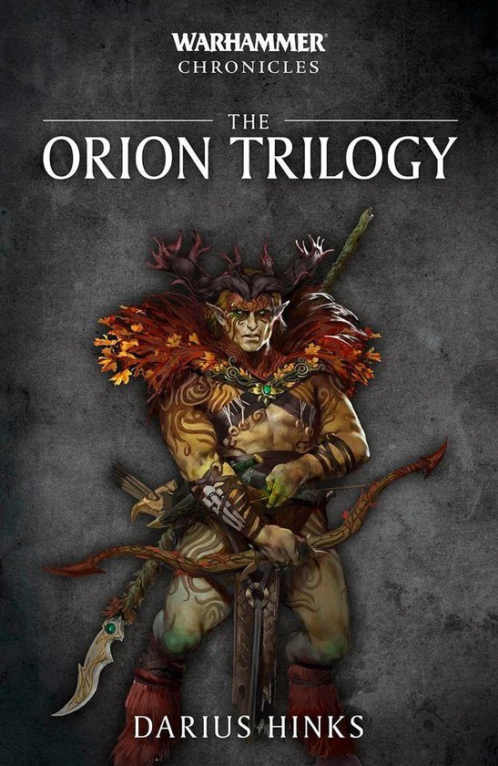 Warhammer Chronicles - The Orion Trilogy