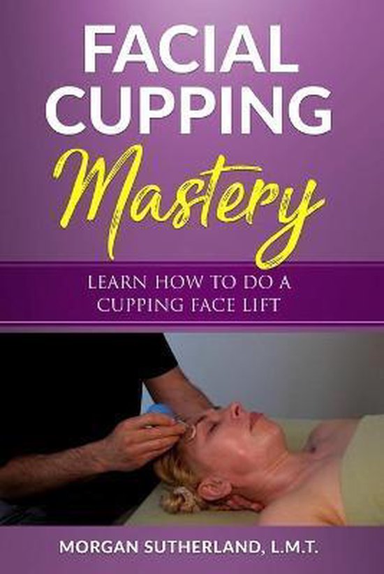 Facial Cupping Mastery