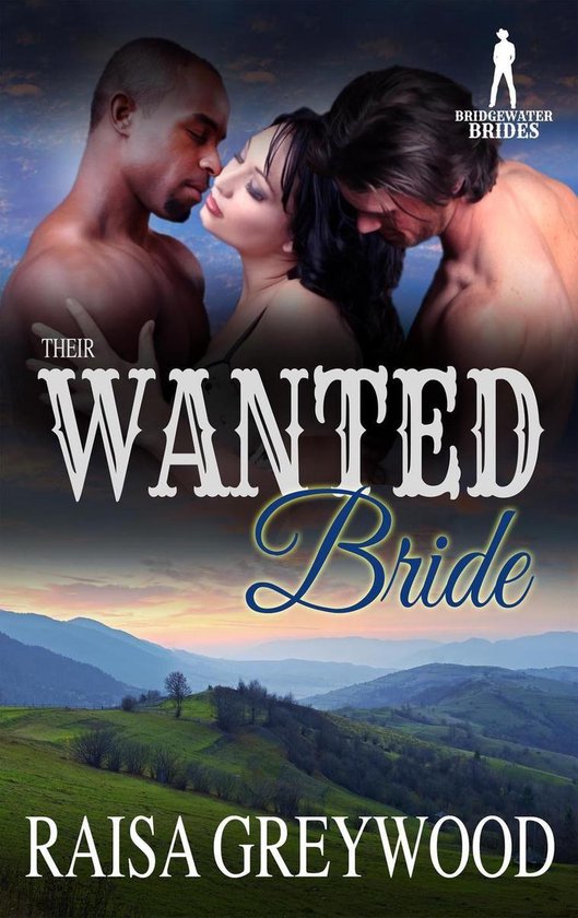 Bridgewater Brides - Their Wanted Bride