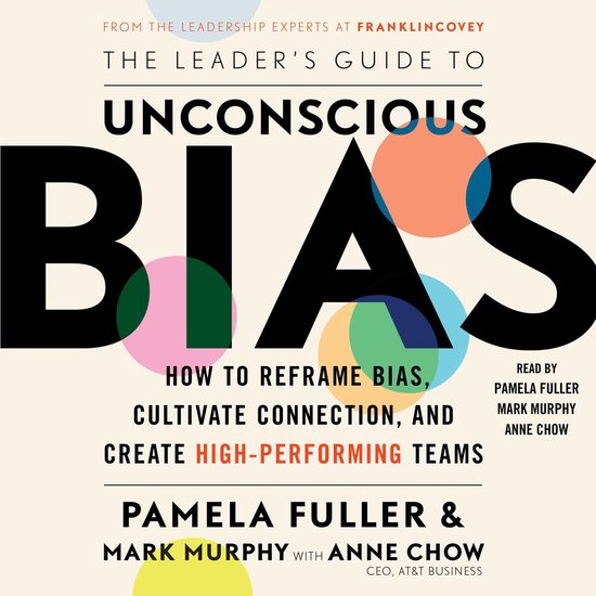 The Leader's Guide to Unconscious Bias