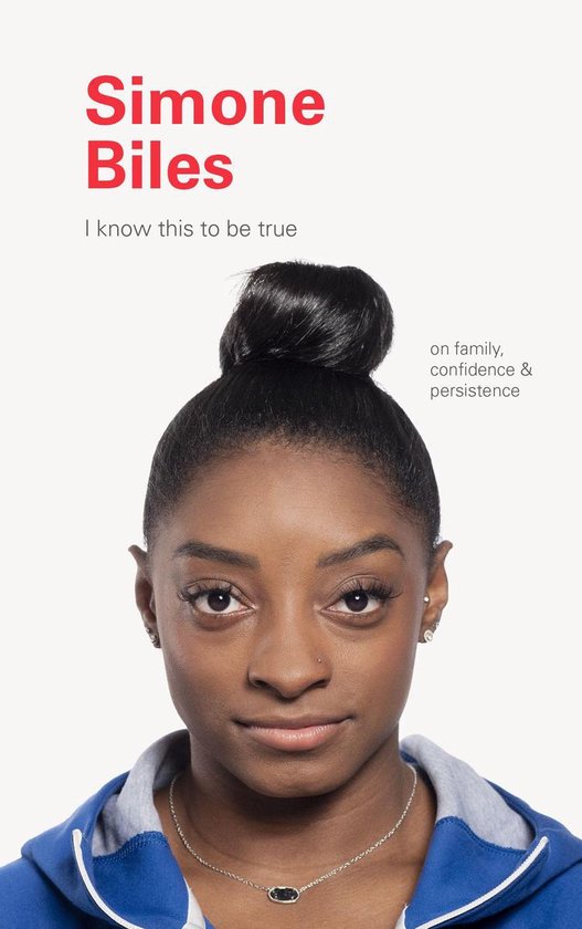 I Know This to Be True - I Know This to Be True: Simone Biles