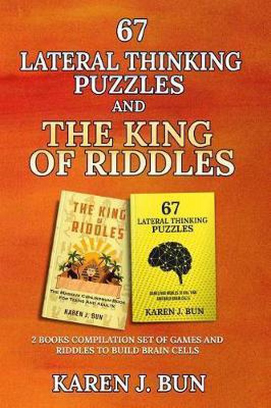 67 Lateral Thinking Puzzles And The King Of Riddles