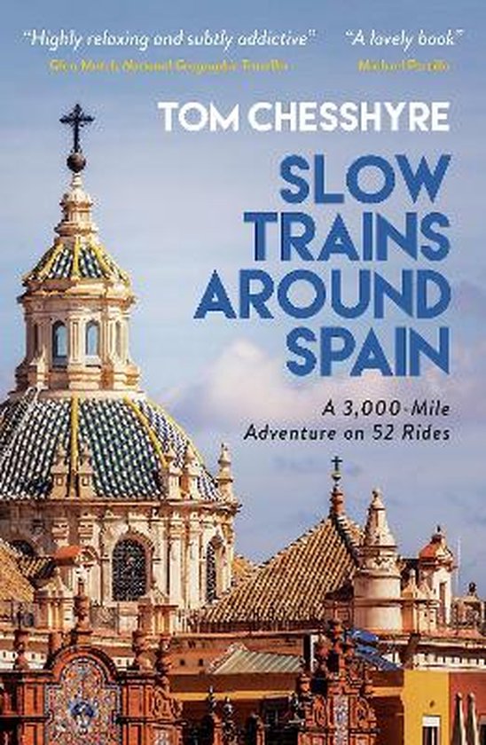 Slow Trains Around Spain