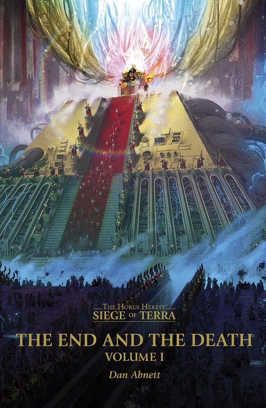 The Horus Heresy: Seige of Terra 8.1 - The End And The Death Volume 1