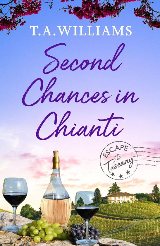 Escape to Tuscany 2 - Second Chances in Chianti
