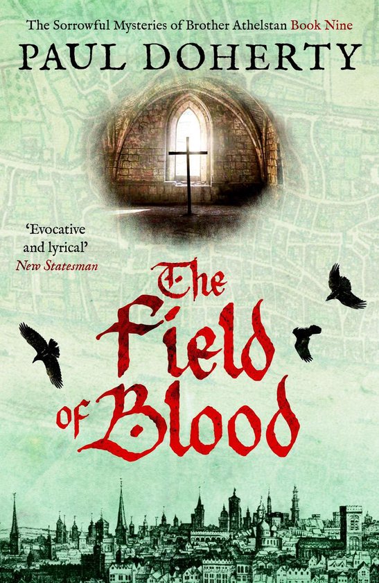 The Brother Athelstan Mysteries 9 - The Field of Blood