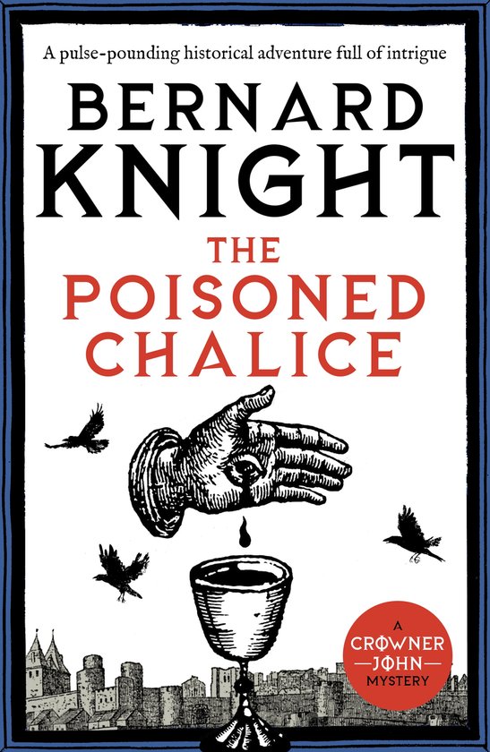 The Crowner John Mysteries 2 - The Poisoned Chalice