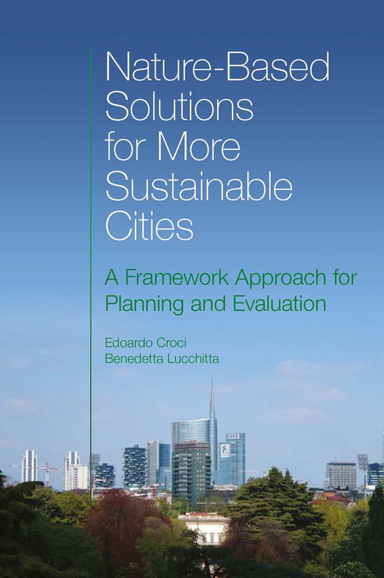 Nature-Based Solutions for More Sustainable Cities