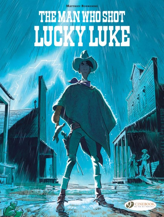 Lucky Luke by... Bonhomme: The Man Who Shot Lucky Luke