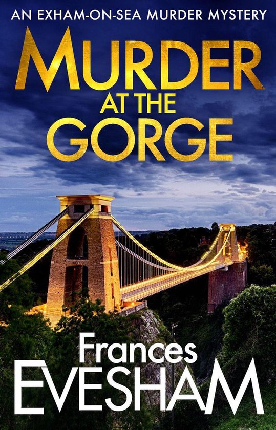 The Exham-on-Sea Murder Mysteries 7 - Murder at the Gorge