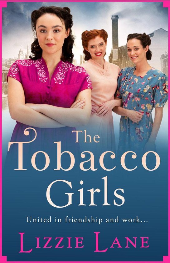 The Tobacco Girls 1 - The Tobacco Girls