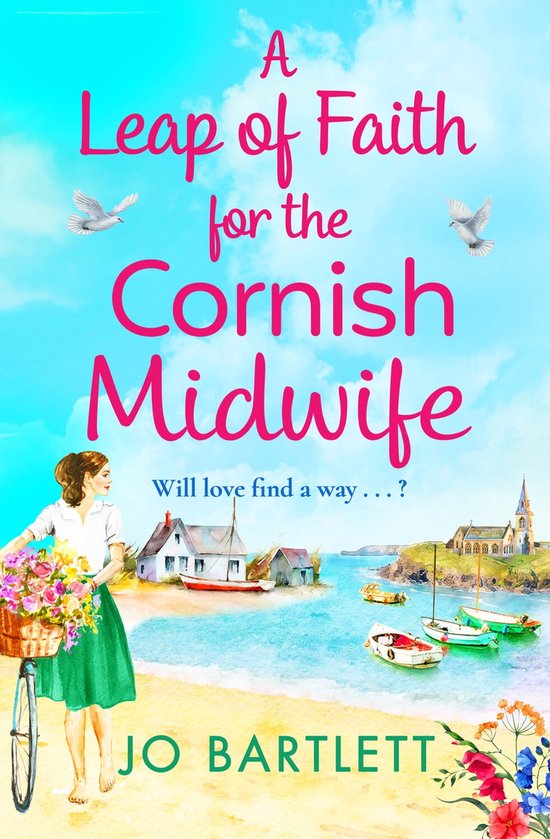 The Cornish Midwife Series - A Leap of Faith For The Cornish Midwife