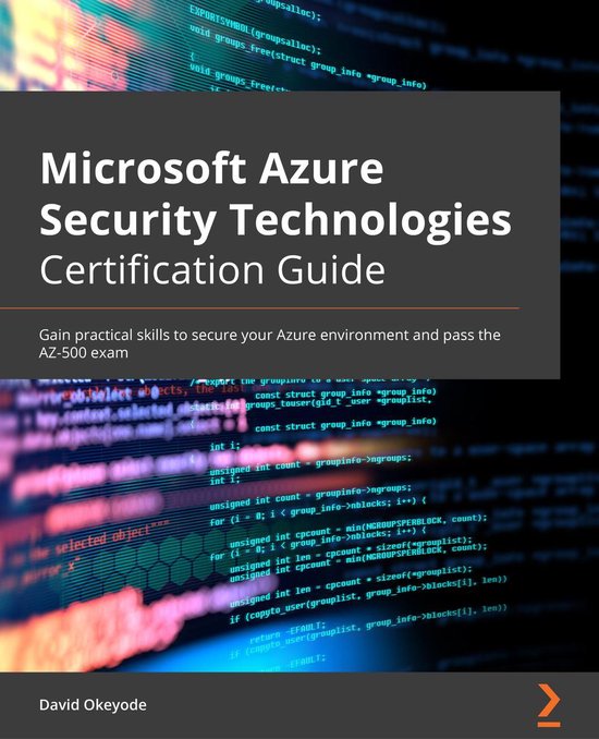 Microsoft Azure Security Technologies Certification and Beyond