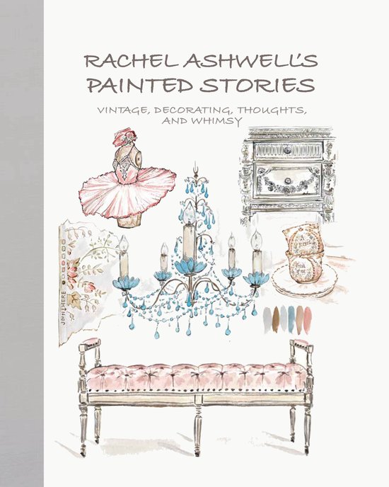 Rachel Ashwell's Painted Stories