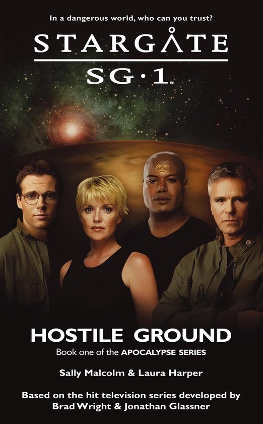 SG1 25 - STARGATE SG-1 Hostile Ground (Apocalypse book 1)