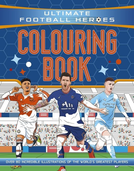 Ultimate Football Heroes- Ultimate Football Heroes Colouring Book (The No.1 football series)