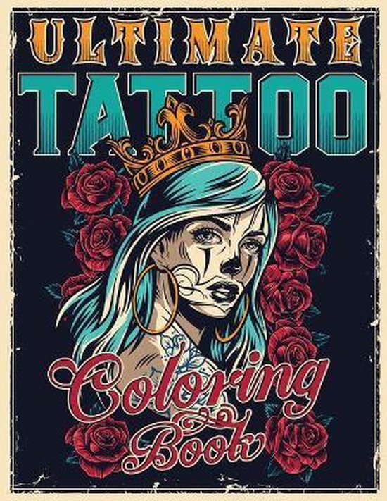 Ultimate Tattoo Coloring Book