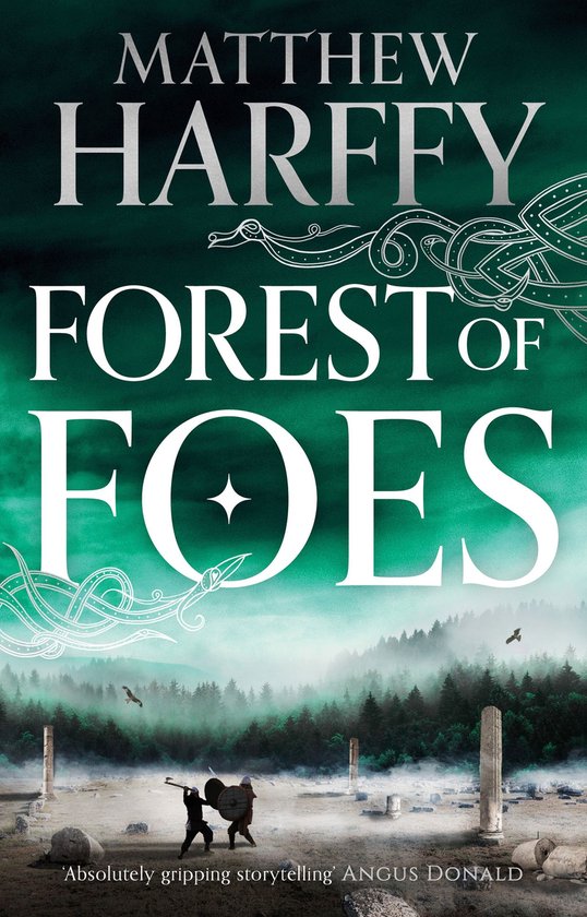 The Bernicia Chronicles 9 - Forest of Foes