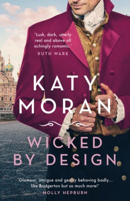 The Regency Romance Trilogy- Wicked By Design