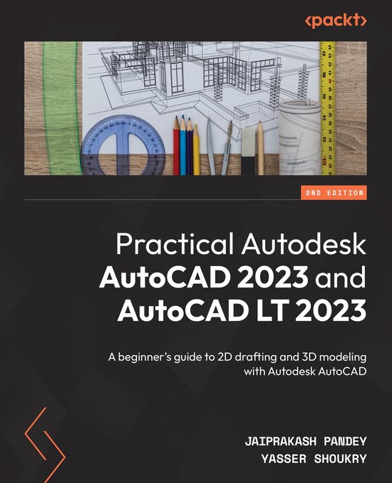 Practical Autodesk AutoCAD 2023 and AutoCAD LT 2023